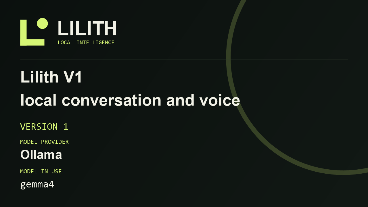 Lilith V1 - local conversation and voice